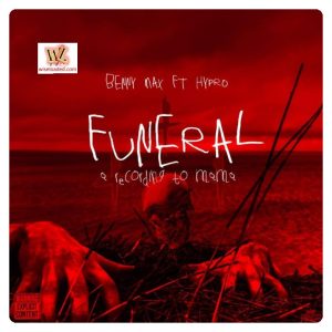 Benny Max – Funeral (Letter To Momma) ft. Hypro