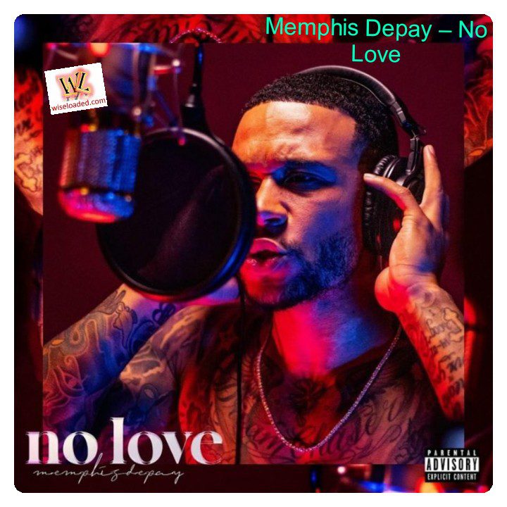 Memphis Depay – No Love