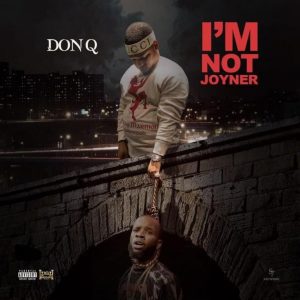 Don Q - I’m Not Joyner