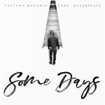 Tatiana Manaois - Some Days