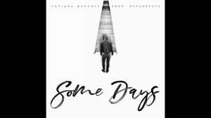 Tatiana Manaois - Some Days