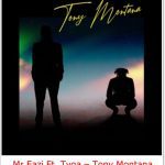Mr Eazy ft. Tyga - Tony Montana