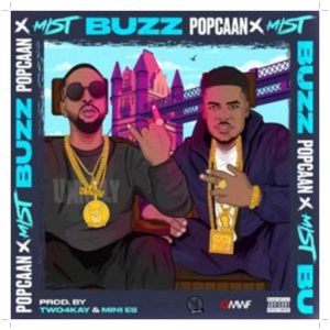 Popcaan latest song titled Buzz featuring Mist