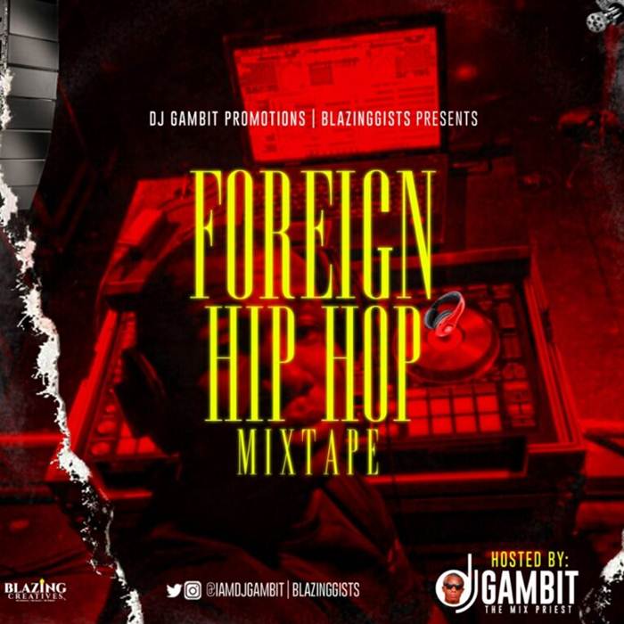 Foreign Mixtape: DJ Gambit - Foreign Hip Hop Mix