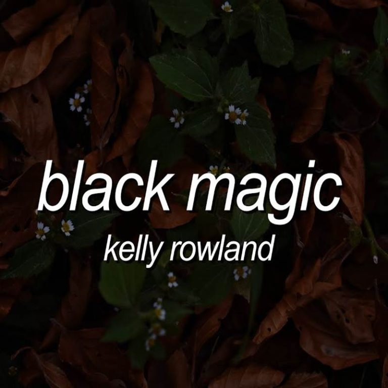 Kelly Rowland - Black Magic Mp3 Download