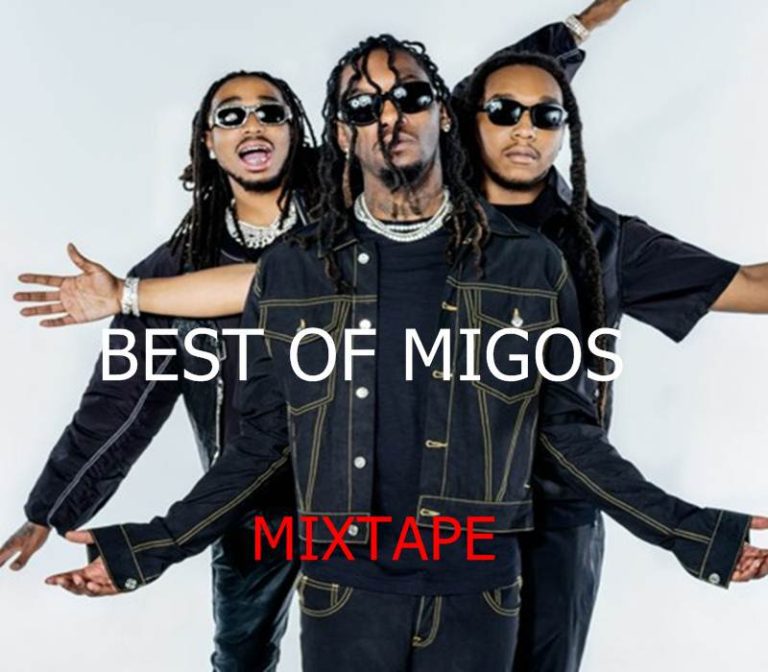 Best Of Migos DJ Mixtape (Migos Greatest Mp3 Hit Songs)