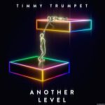 Timmy Trumpet - Another Level (Mp3 Download)