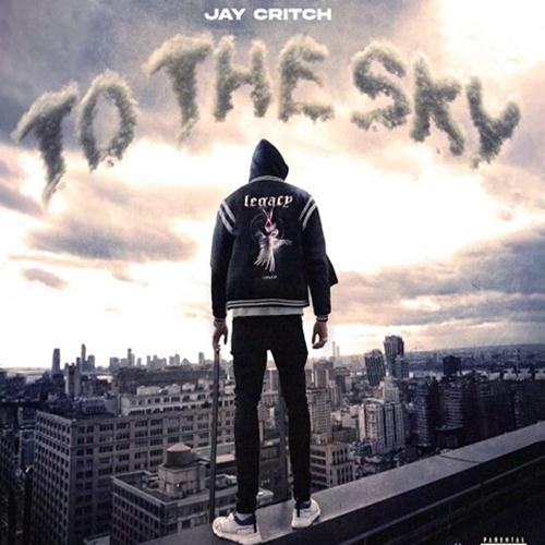 Jay Critch - To The Sky