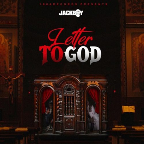 Jackboy - Letter To God Mp3 Download