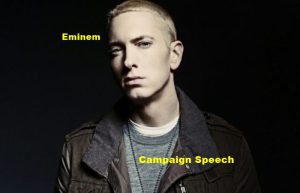 Eminem - Campaign Speech