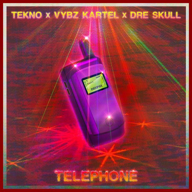 Tekno - Telephone ft. Vybz Kartel, Dre Skull