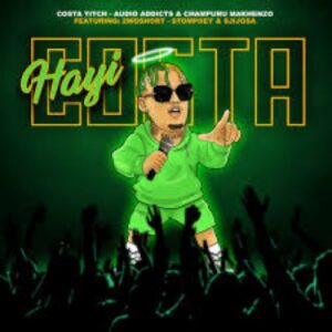 Costa Titch Hayi Cosa Mp3 Download 