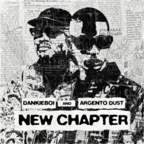 Dankie Boi & Argento Dust - New Chapter