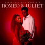 Naledi Aphiwe - Romeo & Juliet ft. Mawelele