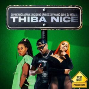 DJ Prie Nkosazana - Thiba Nice