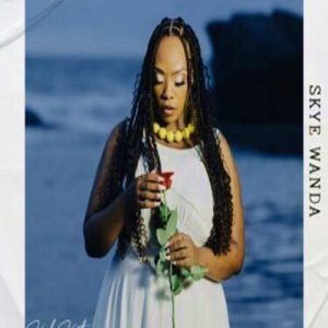 Skye Wanda - Kila Kitu ft Drega