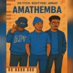 Amkay - Amathemba ft. Boiity681 & Dr Titch