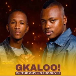 Dj The Guy - GKALOO ft. Dj Kooly k