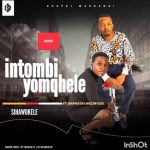 Intombi Yomqhele - Sihawukele ft Umthaphi Wezinyosi