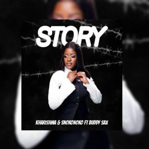 Kharishma - Story ft. Snokonoko & Buddy Sax