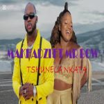 Makhadzi - Tshunela Nkata ft. Mr Bow