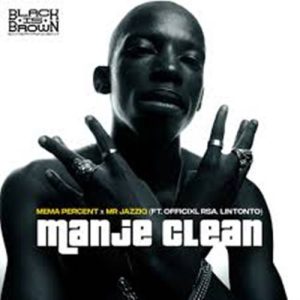 Mema Percent - Manje Clean ft. Mr JazziQ