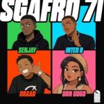 Senjay - Sgafro 71 ft. Inter B, Draad & DBN Gogo