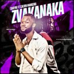 Shayne - Zvakanaka ft. Calvin Mangena