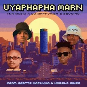 TNK MusiQ - Uyaphapha Marn ft. DJ Maphorisa, Seun1401