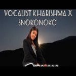 Vocalist Kharishma - Story ft. Snokonoko & Dlala Extrinsic