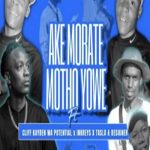 WozaBTwins - Ake Morate Motho Yowe ft. Kaychelow & BTwins