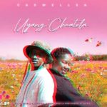 CaswellSA - Uyang Cheatela ft. Mathilda, Tonicba