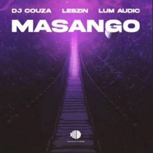 DJ Couza - Masango ft. Lebzin & Lum Audic