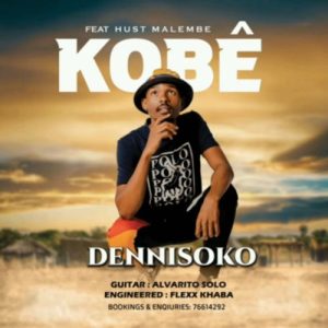 Dennisoko - Kobe ft. Hust Malembe