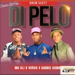 Dhem Scott - Dipelo ft. MaAli, Vurah & Barbie