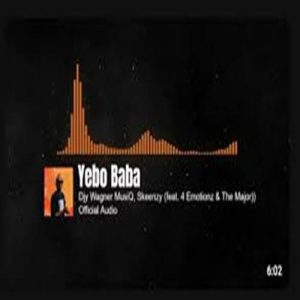 Djy Wagner Musiq - Yebo Baba ft. Skeenzy