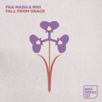 Fka Mash - Fall From Grace ft. Mici
