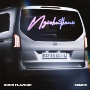 Goon Flavour ft. Master KG & Eemoh - Ngishutheni (Radio Edit)