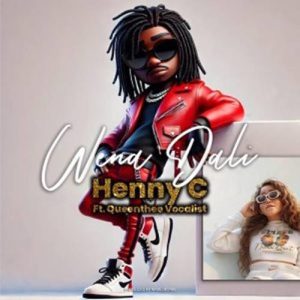HENNY C - Wena Dali ft. QueenThee Vocalist