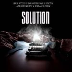 HRB Botizo - Solution ft. Dj Skizoh BW