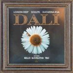 Loxion Deep - Dali ft. SoulPK, Katarina RSA, Bello
