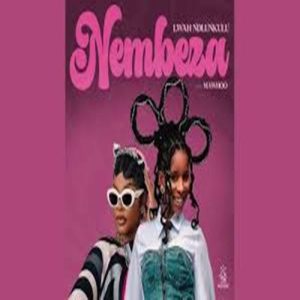 Lwah Ndlunkulu - Nembeza ft. Mawhoo