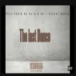 Pexi-Tonic SA - The Last Dance ft. Dj 9.8 SA & Ceekay Musiq