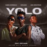 Sabza Womqulo - Yolo ft. SoulQue, Ama Grootman