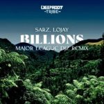 Sarz - Billions (Major League Djz Remix) ft. Lojay