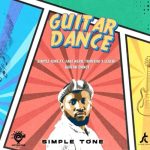 Simple Tone - Guitar Dance ft. Tanz Nero, Tumisho & Lesedi
