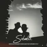 Vesta SA - Sobabili ft. Ntando Yamahlubi & Spanish G Fly