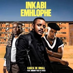 Kabza De Small - Inkabi Emhlophe ft. Mnqobi Yazo & Sykes