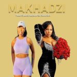 Makhadzi - African Women ft. Master KG & Mr Bow