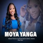Makhadzi - Moya Wanga ft. Mr Bow, Mawhoo & Nkosazana Daughter